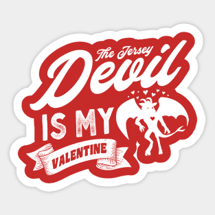 The Jersey Devil Is My Valentine Sticker